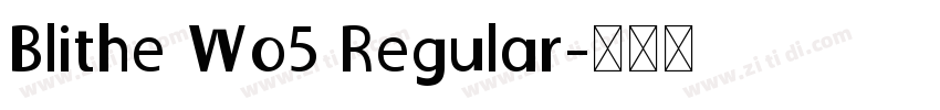 Blithe Wo5 Regular字体转换